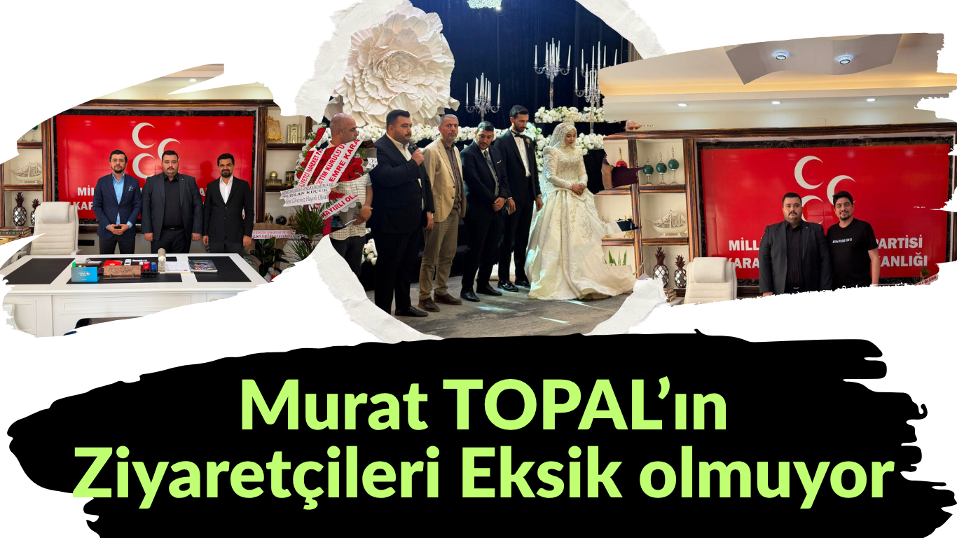 MHP Karaköprü İlçe Başkanı Av. Murat Topal Sahayı Boş Bırakmıyor!