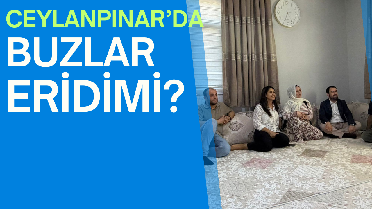 Ceylanpınar'da Dikkat Çeken Ziyaret: "Buzlar Eridi mi?" Sorusu Gündemde